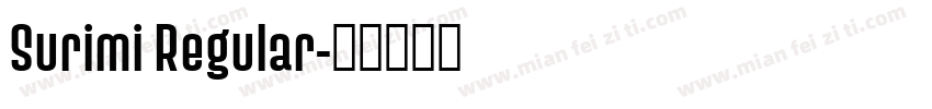 Surimi Regular字体转换